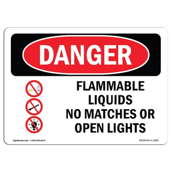 OSHA Sign, 7" Height, 10" Width, Aluminum, Flammable Liquids No Matches Or Open Lights, Landscape